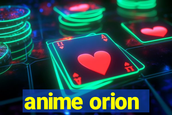 anime orion